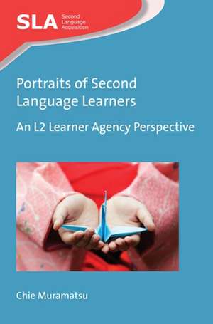 Muramatsu, C: Portraits of Second Language Learners de Chie Muramatsu