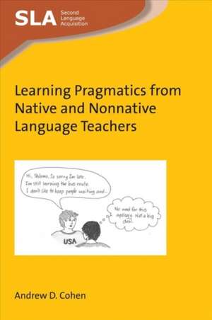 Cohen, A: Learning Pragmatics from Native and Nonnative Lang de Andrew D. Cohen