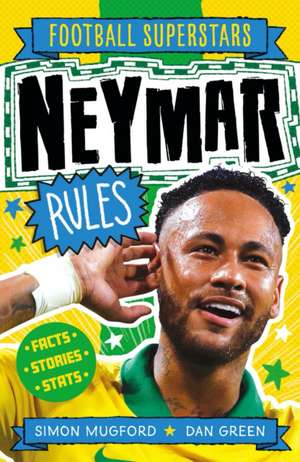 Football Superstars: Neymar Rules de Dan Green