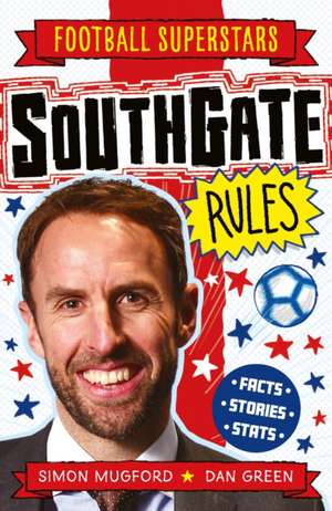 Football Superstars: Southgate Rules de Simon Mugford