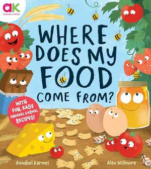 Where Does My Food Come From? de Annabel Karmel