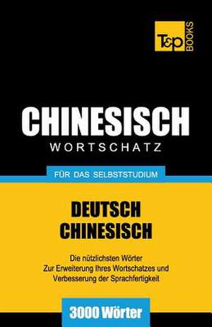 Chinesischer Wortschatz Fur Das Selbststudium - 3000 Worter de Andrey Taranov