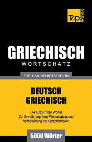 Griechischer Wortschatz Fur Das Selbststudium - 5000 Worter: Special Edition - Japanese de Andrey Taranov