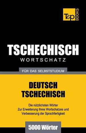 Tschechischer Wortschatz Fur Das Selbststudium - 5000 Worter: Special Edition - Japanese de Andrey Taranov