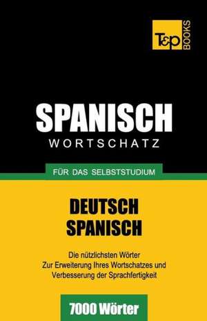 Spanischer Wortschatz Fur Das Selbststudium - 7000 Worter: Special Edition - Japanese de Andrey Taranov