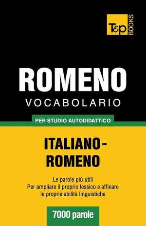 Vocabolario Italiano-Romeno Per Studio Autodidattico - 7000 Parole: Special Edition - Japanese de Andrey Taranov