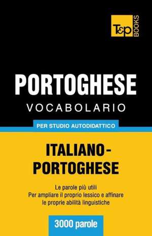 Vocabolario Italiano-Portoghese Per Studio Autodidattico - 3000 Parole: Special Edition - Japanese de Andrey Taranov