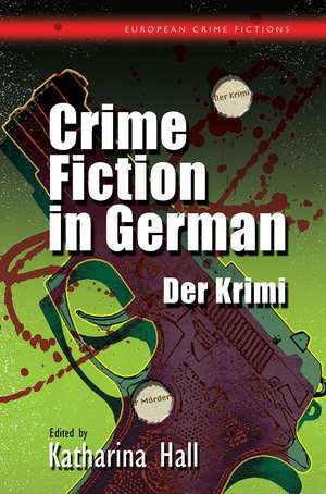 Crime Fiction in German: Der Krimi de Katharina Hall