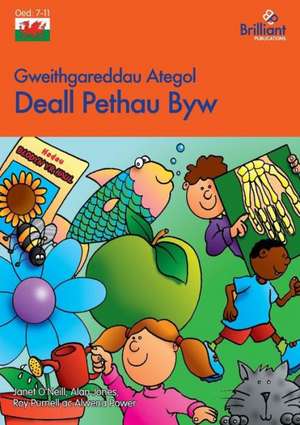 Gweithgareddau Ategol Deall Pethau Byw de Janet O'Neill