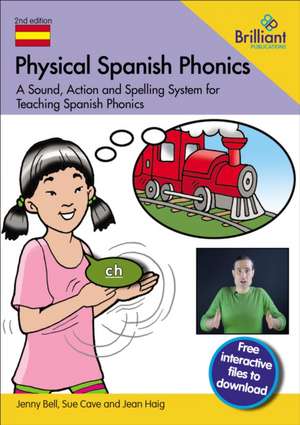 Physical Spanish Phonics de Jenny Bell