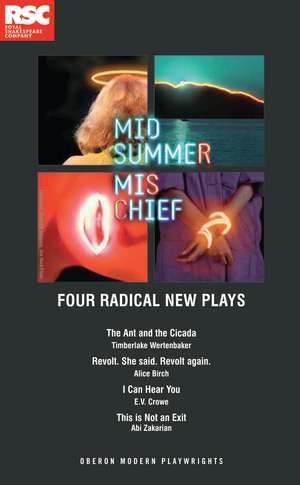 Midsummer Mischief: Four Radical New Plays de Alice Birch