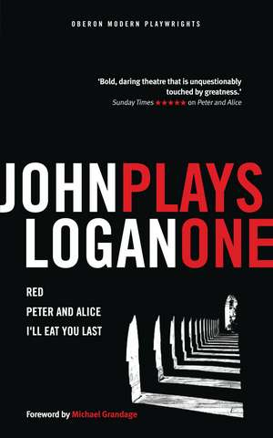 John Logan: Plays One de John Logan