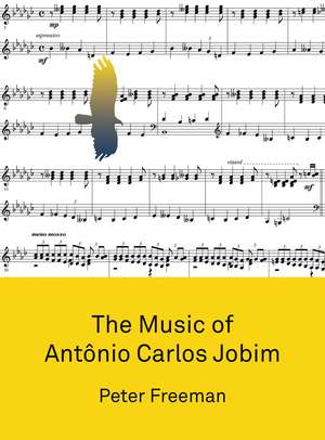 The Music of Antonio Carlos Jobim de Peter Freeman