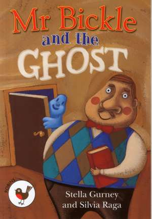 MR Bickle and the Ghost de Stella Gurney