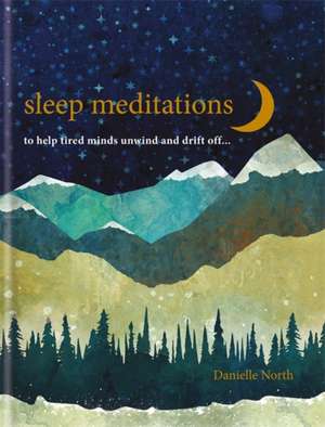 North, D: Sleep Meditations de Danielle North