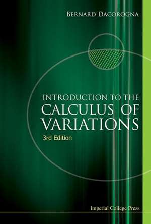 Introduction to the Calculus of Variations (3rd Edition): Evaluating the Power of Culture in International Affairs de Bernard Dacorogna