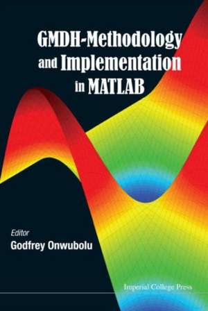 GMDH-Methodology and Implementation in MATLAB de Godfrey Onwubolu