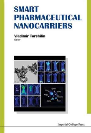 Smart Pharmaceutical Nanocarriers de Vladimir Torchilin