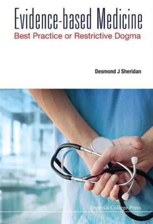 Evidence-Based Medicine de Desmond J. Sheridan