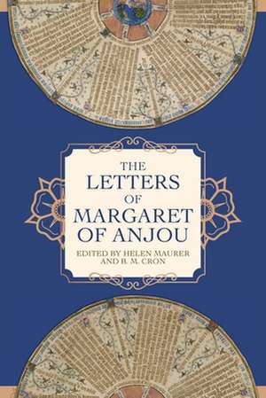 The Letters of Margaret of Anjou de Helen E Maurer