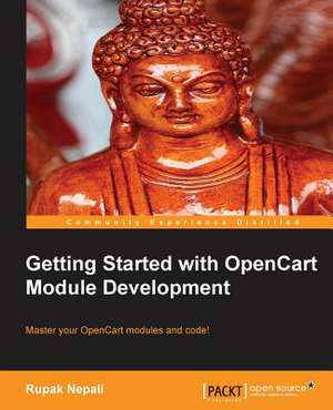 Getting Started with Opencart Module Development de Rupak Nepali