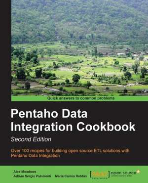 Pentaho Data Integration Cookbook Second Edition de Alex Meadows