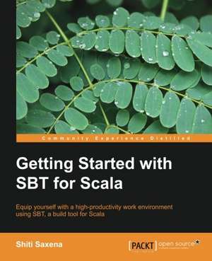 Getting Started with Sbt for Scala books-express.ro