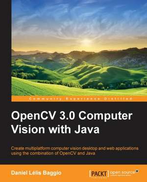 Opencv Computer Vision with Java: Blocks de Daniel Lélis Baggio