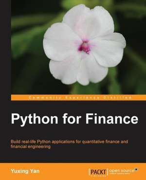 Python for Finance de Dr Yuxing Yan