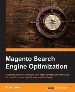 Magento Search Engine Optimization de Robert Kent