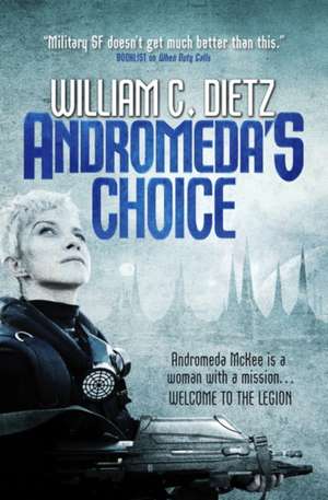 Andromeda's Choice de William C. Dietz