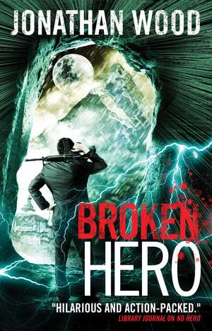 Broken Hero de Jonathan Wood