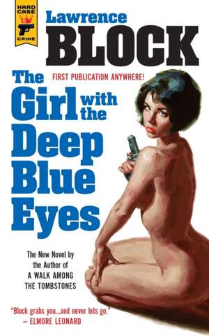 The Girl with the Deep Blue Eyes: The Art of the Film de Lawrence Block