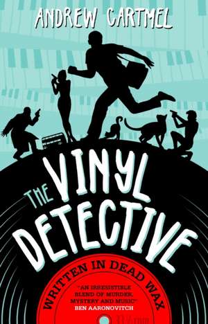 The Vinyl Detective Mysteries - Written in Dead Wax: A Vinyl Detective Mystery 1 de Andrew Cartmel