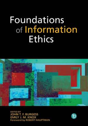 FOUNDATIONS OF INFORMATION ETHICS