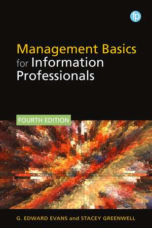 Management Basics for Information Professionals de G. Edward Evans