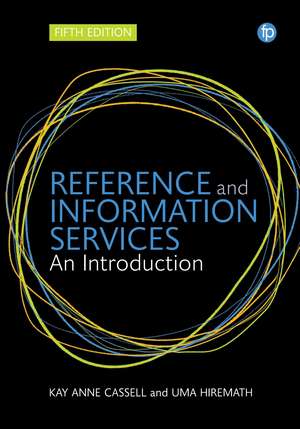 Reference and Information Services: An introduction de Kay Ann Cassell