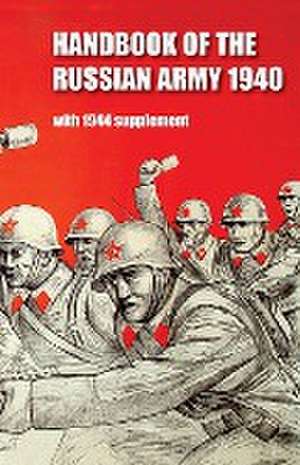 HANDBOOK OF THE RUSSIAN ARMY 1940 de General Staff