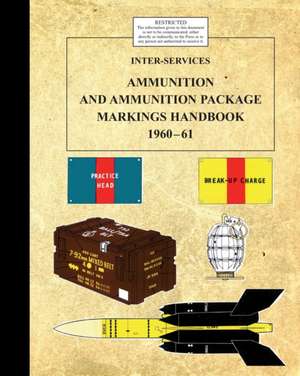 INTER-SERVICE AMMUNITION & AMMUNITION PACKAGE MARKINGS 1960-61