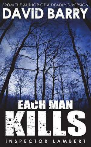 Each Man Kills de David Barry