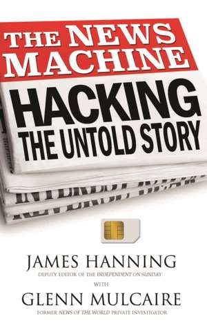 The News Machine de James Hanning