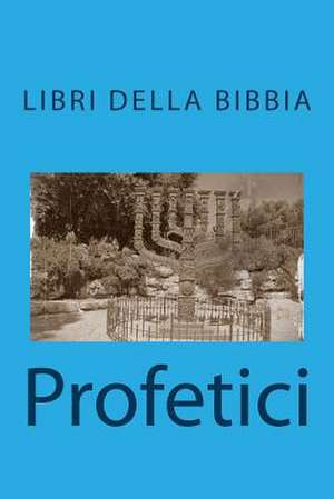 Profetici (Libri Della Bibbia) de AA VV