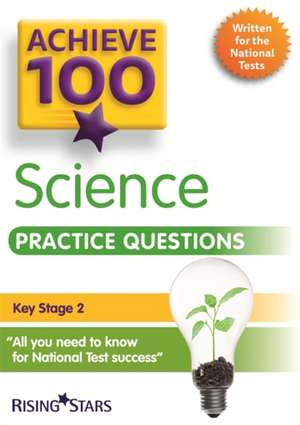 Achieve 100 Science Practice Questions de Pauline Hannigan