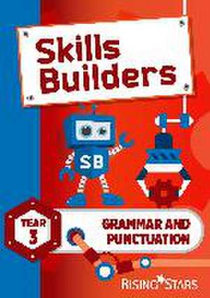 Morris, N: Skills Builders Grammar and Punctuation Year 3 Pu de Nicola Morris