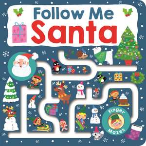 Follow Me Santa de Roger Priddy