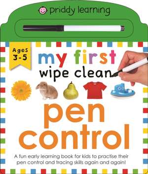 My First Wipe Clean: Pen Control de Priddy Books