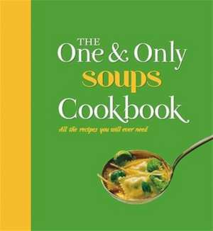 One and Only Soups Cookbook de Jenny Linford