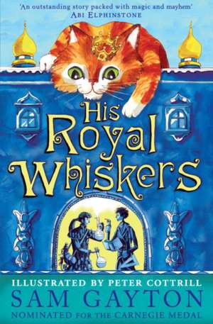 His Royal Whiskers de Sam Gayton