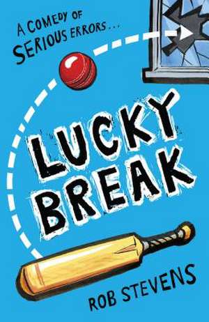 Lucky Break de Rob Stevens