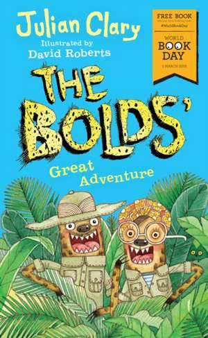 BOLDS GREAT ADVENTURE de JULIAN CLARY